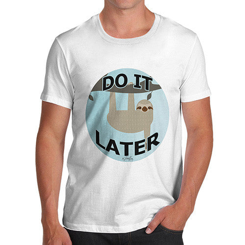 Men's Lazy Sloth Do It Later T-Shirt