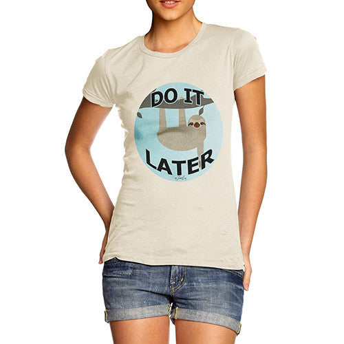 Women's Lazy Sloth Do It Later T-Shirt