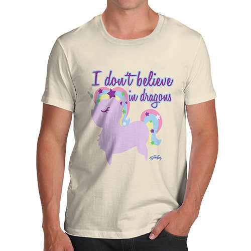 Men's Unicorns Don't Believe In Dragons T-Shirt