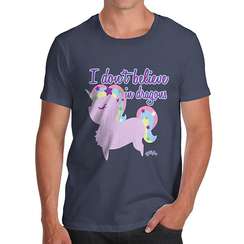 Men's Unicorns Don't Believe In Dragons T-Shirt