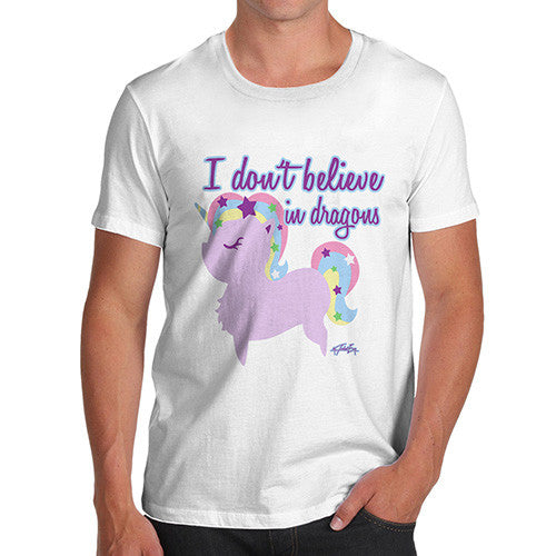 Men's Unicorns Don't Believe In Dragons T-Shirt