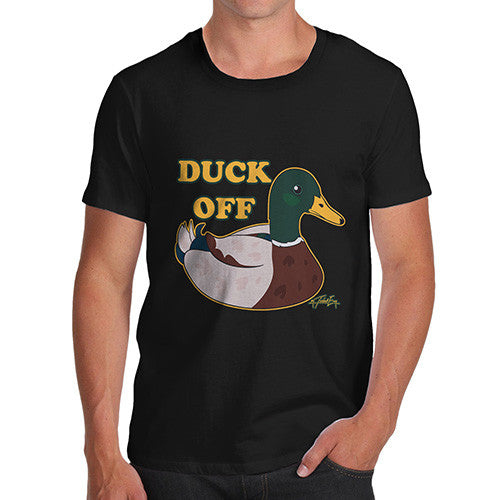 Men's Funny Quote Duck Off T-Shirt