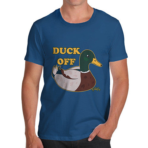 Men's Funny Quote Duck Off T-Shirt