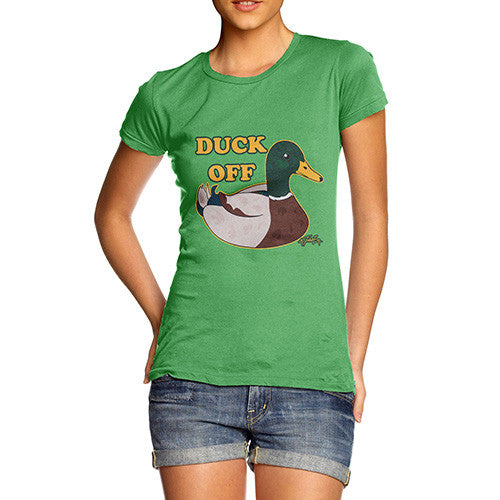 Women's Funny Quote Duck Off T-Shirt