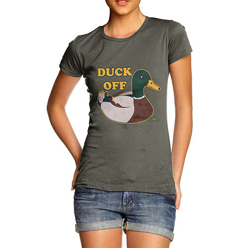 Women's Funny Quote Duck Off T-Shirt