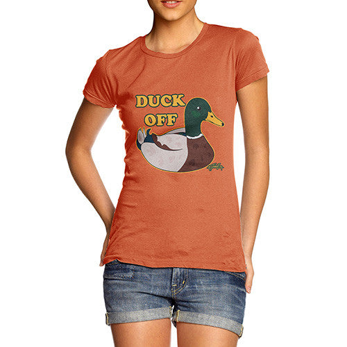 Women's Funny Quote Duck Off T-Shirt