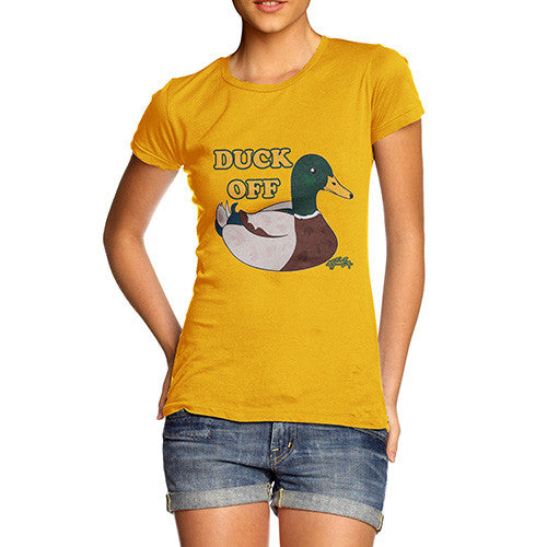 Women's Funny Quote Duck Off T-Shirt