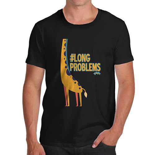 Men's Funny Giraffe Hashtag Long Problem T-Shirt