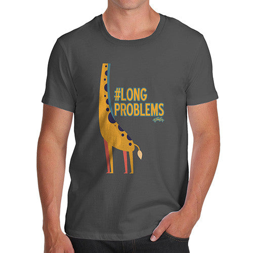 Men's Funny Giraffe Hashtag Long Problem T-Shirt