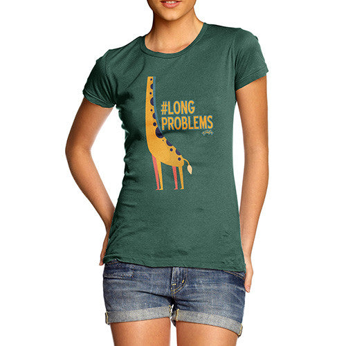 Women's Funny Giraffe Hashtag Long Problem T-Shirt