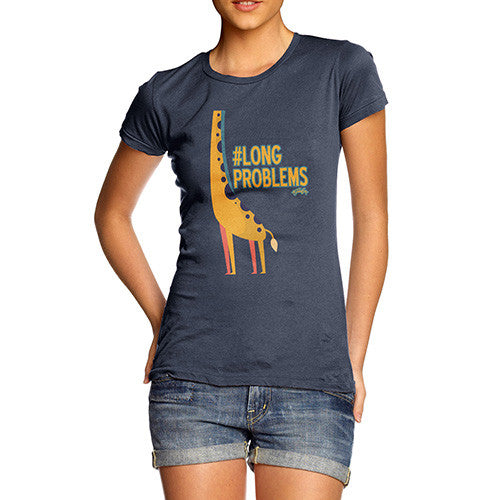 Women's Funny Giraffe Hashtag Long Problem T-Shirt