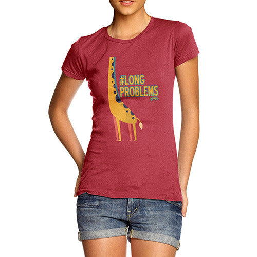 Women's Funny Giraffe Hashtag Long Problem T-Shirt