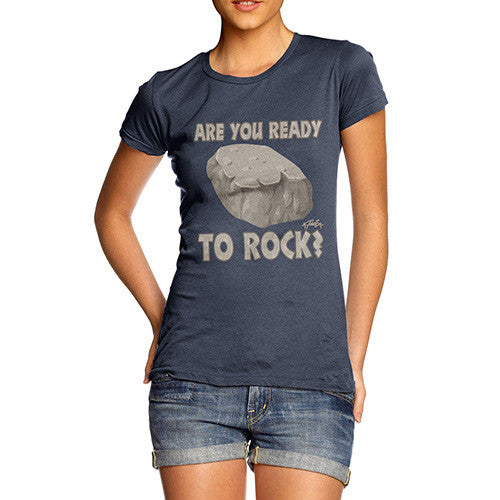 Women's Are You Ready To Rock T-Shirt