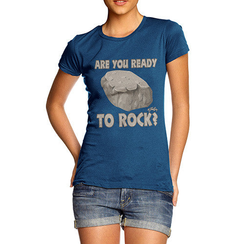 Women's Are You Ready To Rock T-Shirt