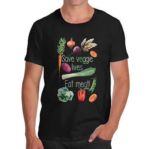 Men's Funny Quote Save Veggie Lives Eat Meat T-Shirt