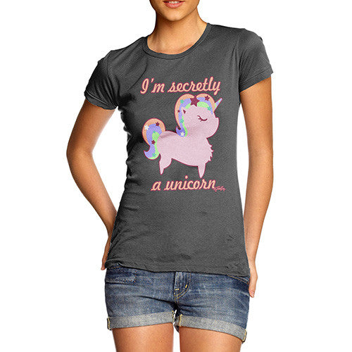 Women's I'm Secretly A Unicorn T-Shirt