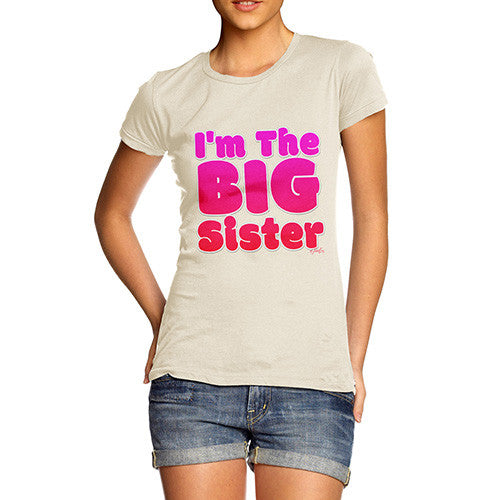 Women's I'm The Big Sister T-Shirt