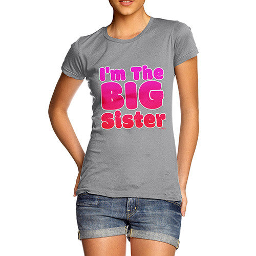 Women's I'm The Big Sister T-Shirt