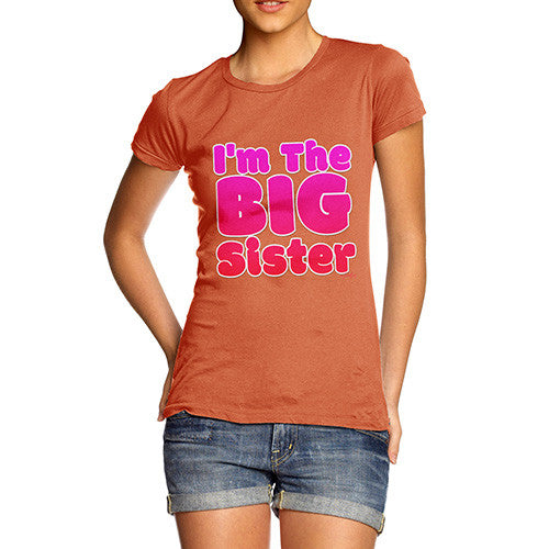 Women's I'm The Big Sister T-Shirt