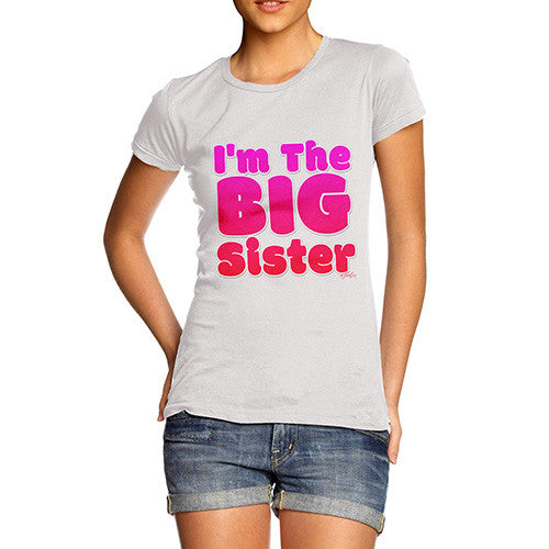 Women's I'm The Big Sister T-Shirt