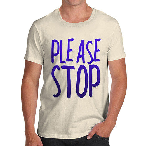 Men's Please Stop T-Shirt