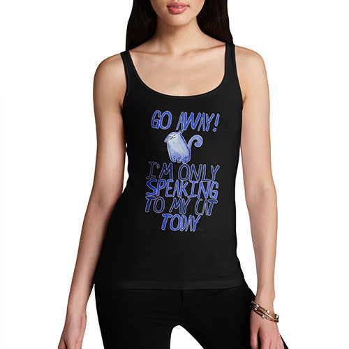 Women's I'm Only Speaking To My Cat Today Tank Top