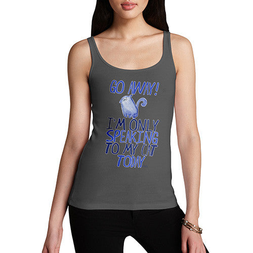 Women's I'm Only Speaking To My Cat Today Tank Top