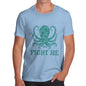 Men's Funny Octopus Fight Me T-Shirt