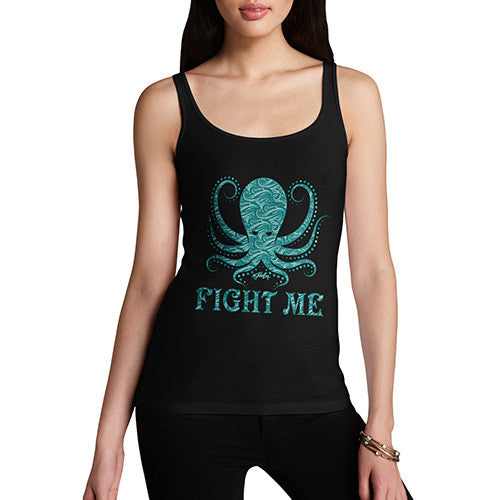 Women's Funny Octopus Fight Me Tank Top