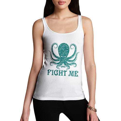 Women's Funny Octopus Fight Me Tank Top