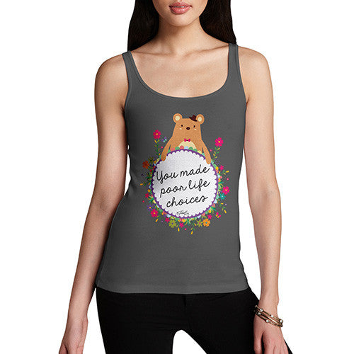 Women's You Made Poor Life Choices Tank Top