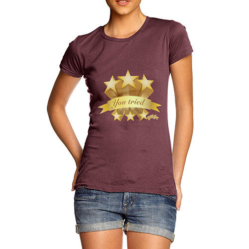 Women's Funny You Tried Gold Star T-Shirt