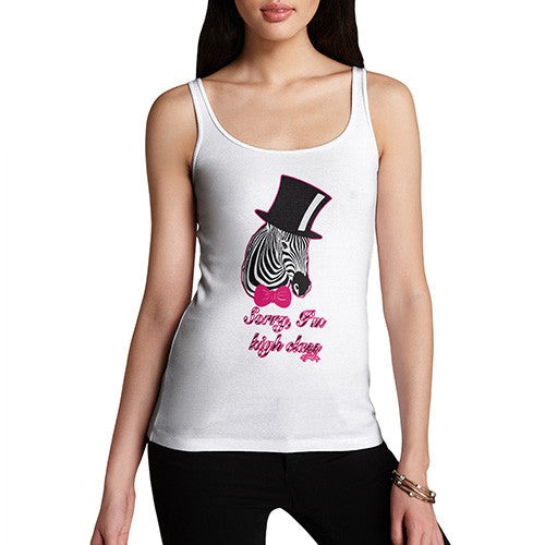 Women's Sorry I'm High Class Zebra Tank Top