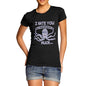 Women's Funny Octopus I Hate You This Much T-Shirt