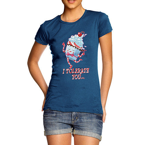 Women's I Tolerate You Ice Cream T-Shirt