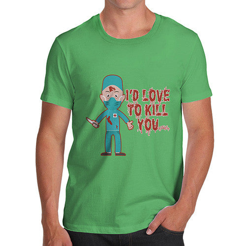 Men's Love To Kill You T-Shirt