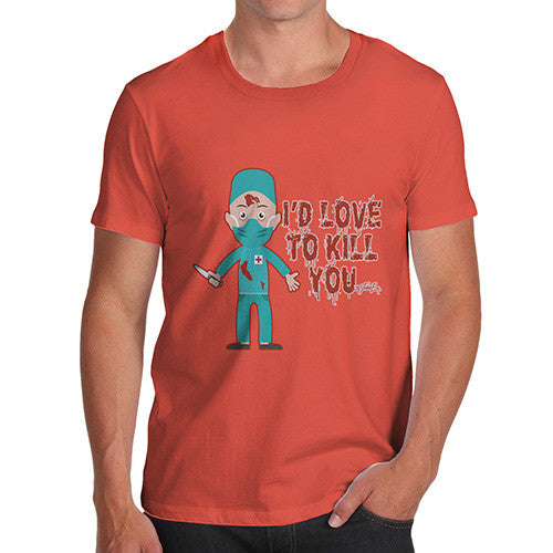 Men's Love To Kill You T-Shirt