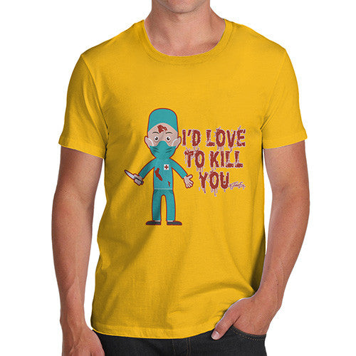 Men's Love To Kill You T-Shirt