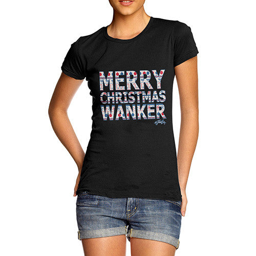 Women's Merry Christmas Wanker T-Shirt