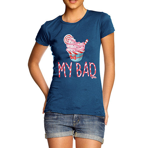 Women's My Bad T-Shirt