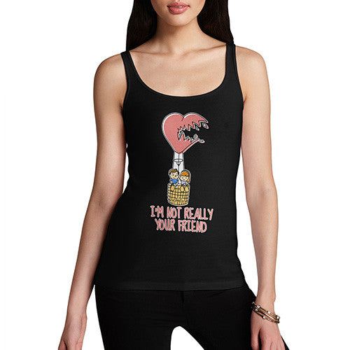 Women's I'm Not Really Your Friend Tank Top