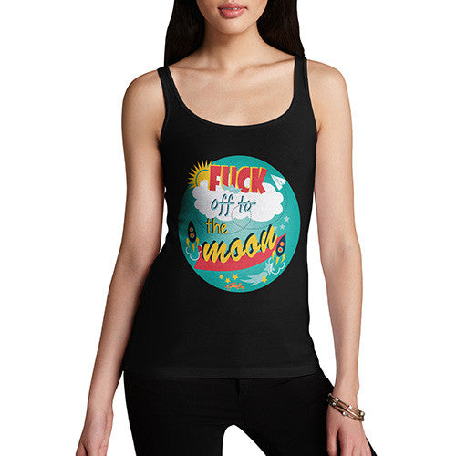 Women's Fuck Off To the Moon Tank Top