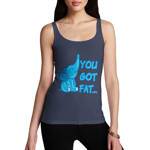 Women's You Got Fat Tank Top