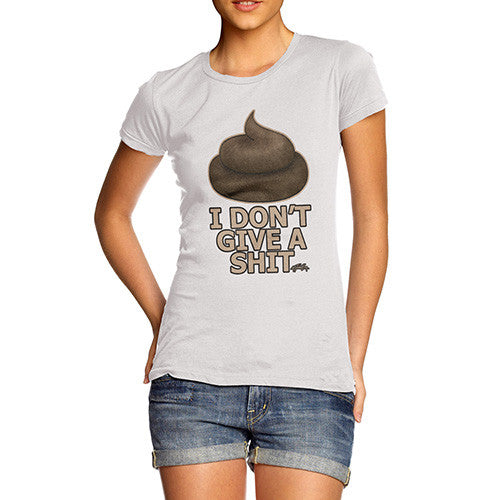 Women's I Don't Give A Shit T-Shirt