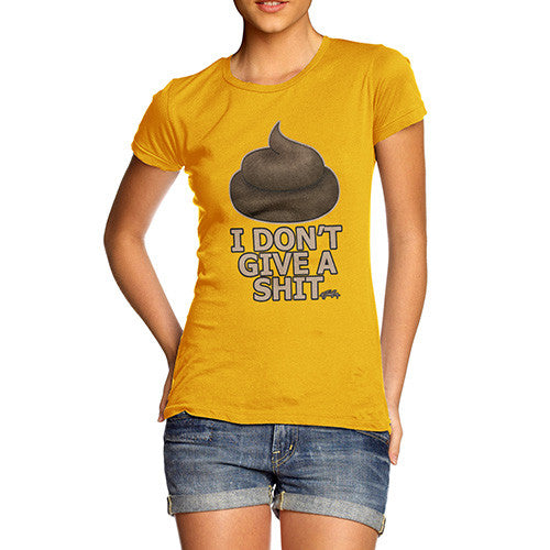 Women's I Don't Give A Shit T-Shirt