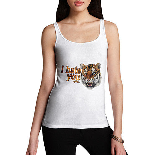 Women's I Hate You Tiger Tank Top