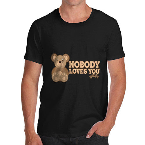 Men's Nobody Loves You Bear T-Shirt