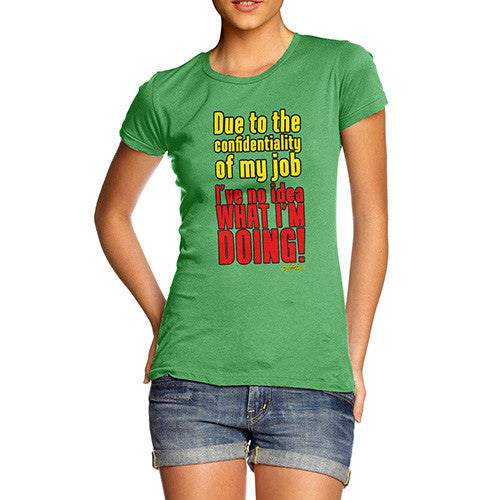 Women's I Have No Idea What I'm Doing! T-Shirt