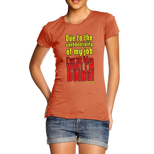 Women's I Have No Idea What I'm Doing! T-Shirt