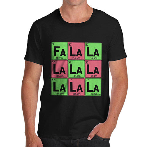 Men's Periodic Table Fa La La La La T-Shirt